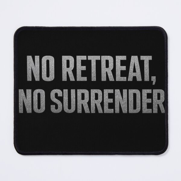 Item preview, No Retreat, No Surrender – Motivational Quote Design designed and sold by BeenSavage.