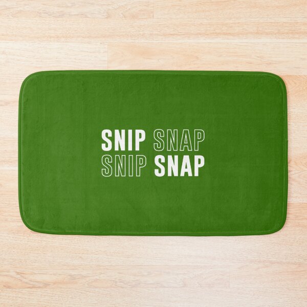 Item preview, Snip Snap Funny Quote for Guys | PERFECT GIFT FOR YOU AND FRIENDS designed and sold by MaryTropfenbaum.