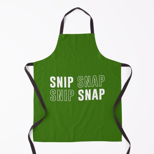 Item preview, Snip Snap Funny Quote for Guys | PERFECT GIFT FOR YOU AND FRIENDS designed and sold by MaryTropfenbaum.