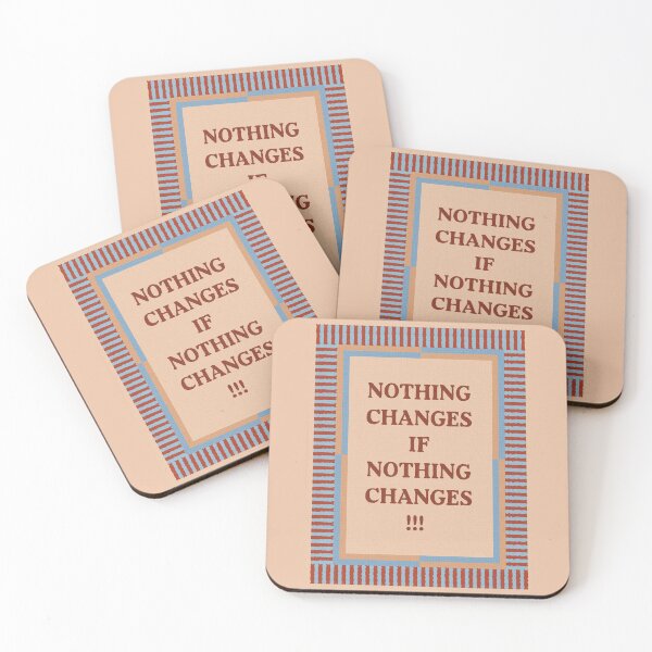 Item preview, Nothing Changes If Nothing Changes | Motivational Design designed and sold by aearwood58.
