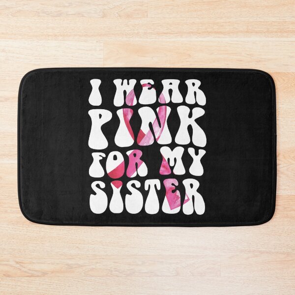 Item preview, Groovy I Wear Pink For My Sister  Breast Cancer Support Squad designed and sold by TalalosART.
