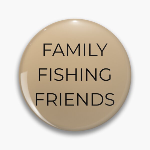 Item preview, Family Fishing Friends – Bold Typography Design designed and sold by NoRestDesigns.