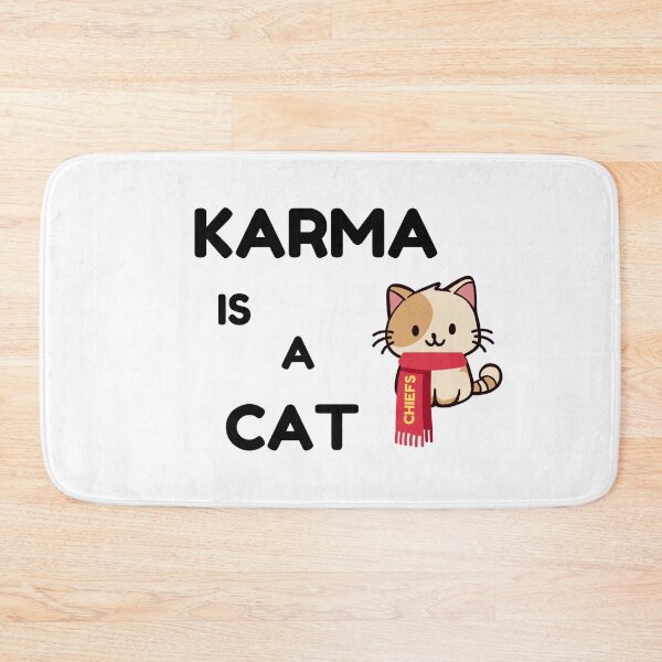Item preview, Karma Is A Cat - Chiefs designed and sold by LifeOfAnArtist7.