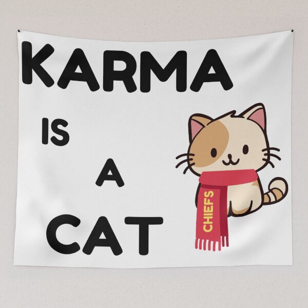 Item preview, Karma Is A Cat - Chiefs designed and sold by LifeOfAnArtist7.