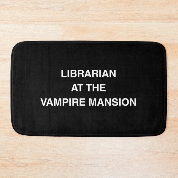 Item preview, LIBRARIAN AT THE VAMPIRE MANSION designed and sold by LkePhantoms4evr.