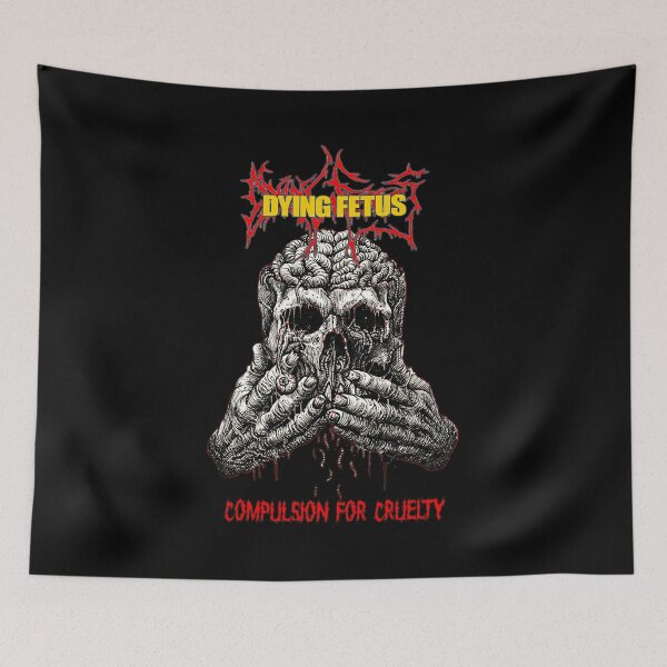 Item preview, Dying Fetus Quot Compulsion For Cruelty designed and sold by BowenGilberto.