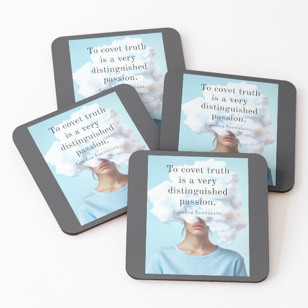 Item preview, George Santayana quote: To covet truth is a very distinguished passion. designed and sold by artbleed.