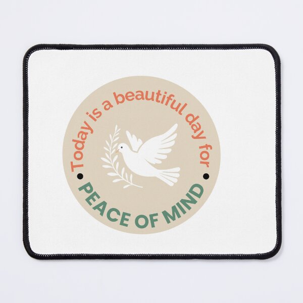 Item preview, Today Is a Beautiful Day for Peace of Mind – Inspirational Quote designed and sold by SDesignsUSA.