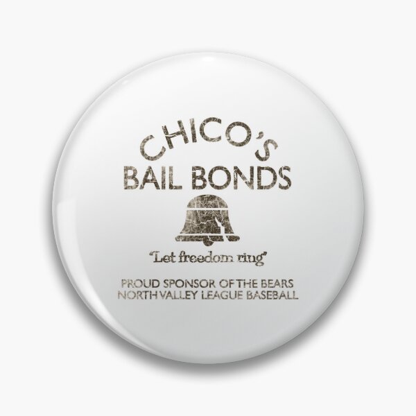 Item preview,  Chico'S Bail Bonds (The Bad News Bears) designed and sold by KeshawnDietrich.