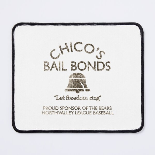 Item preview,  Chico'S Bail Bonds (The Bad News Bears) designed and sold by KeshawnDietrich.
