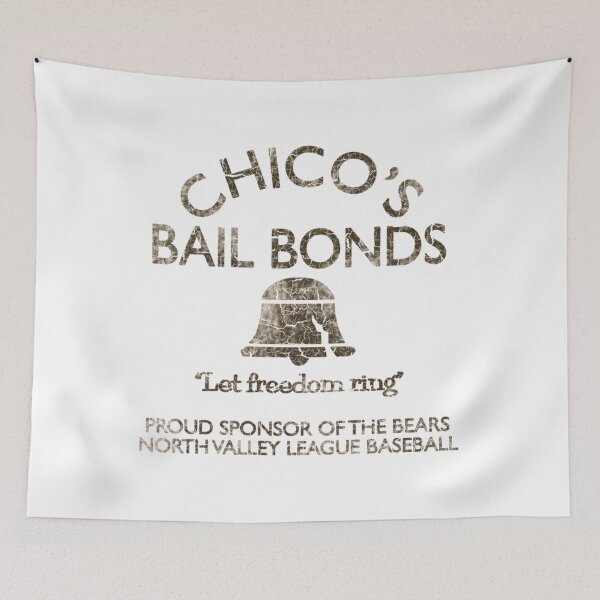 Item preview,  Chico'S Bail Bonds (The Bad News Bears) designed and sold by KeshawnDietrich.