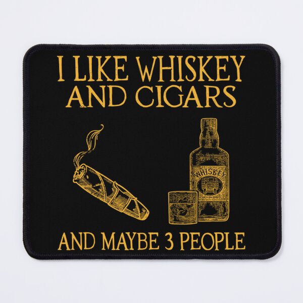 Item preview, I Like Whiskey And Cigars And Maybe 3 People designed and sold by NoelBalistreri.