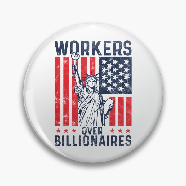 Item preview, workers over billionaires Pro-Worker anti capitalist  designed and sold by TeeByDesignsCo®.