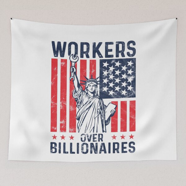 Item preview, workers over billionaires Pro-Worker anti capitalist  designed and sold by TeeByDesignsCo®.