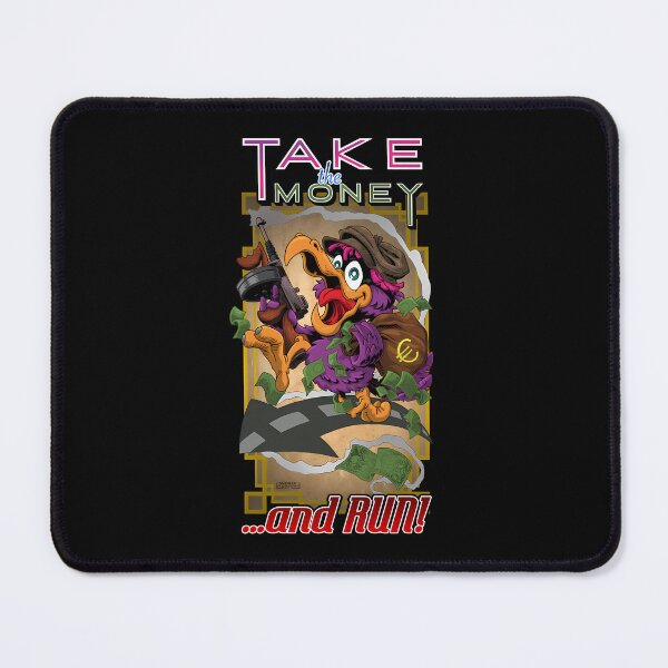 Item preview, TAK.E THE MO.NEY...AND RUN!    designed and sold by AvaPughz.