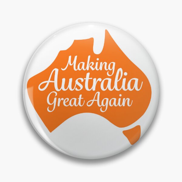 Item preview, Making Australia Great Again on orange map  designed and sold by Freedom-Union.