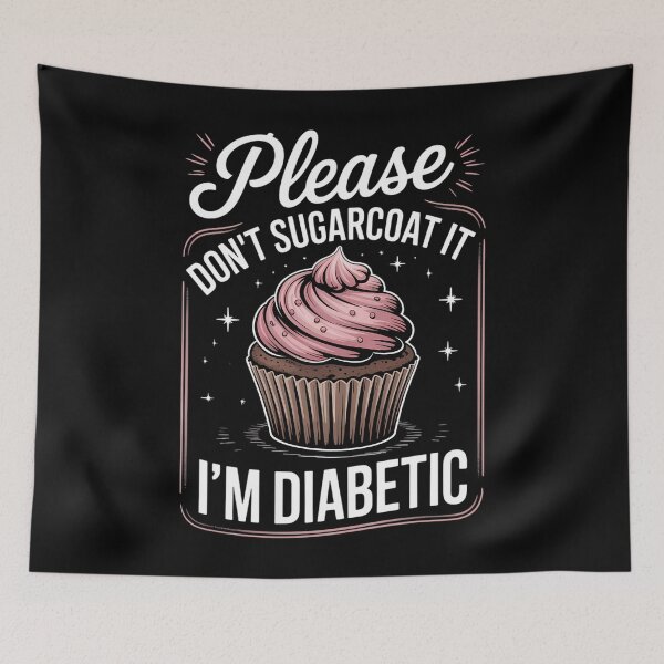 Item preview, Please Dont Sugarcoat It Im Diabetic Type Patient Diabetes designed and sold by DoorwayThreads.