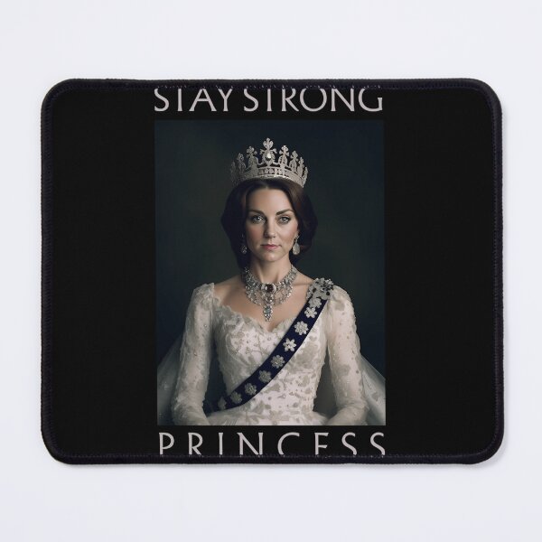 Item preview, Stay Strong Princess Of Wales Catherine Kate Middleton British Royal Family designed and sold by KevinCollado.