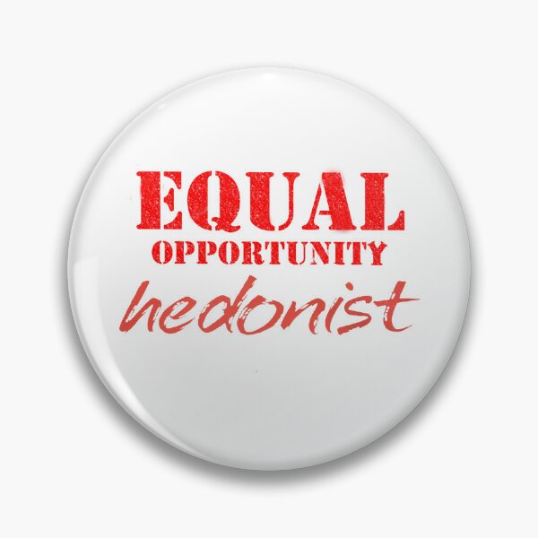 Item preview, Vintage Equal Opportunity Hedonist designed and sold by QuayTradingCo.