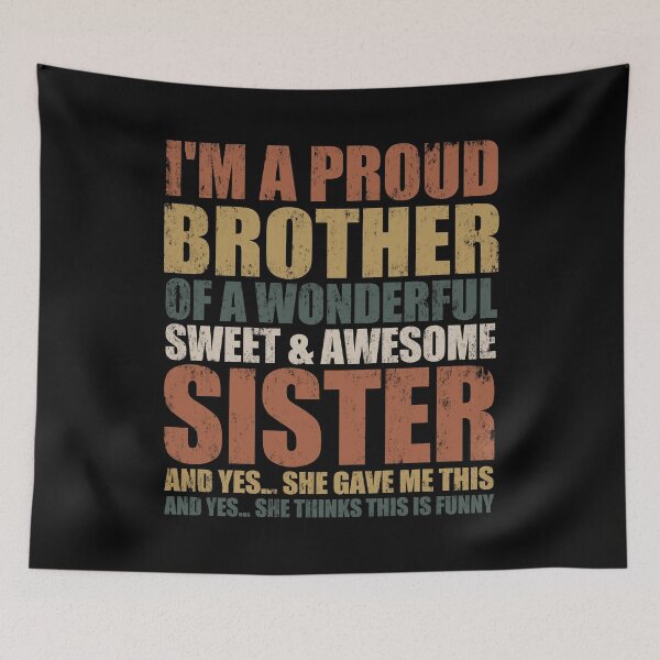 Item preview, I'm A Proud Brother Of A Wonderful Sweet And Awesome Sister. vintage. designed and sold by EunsooLee.