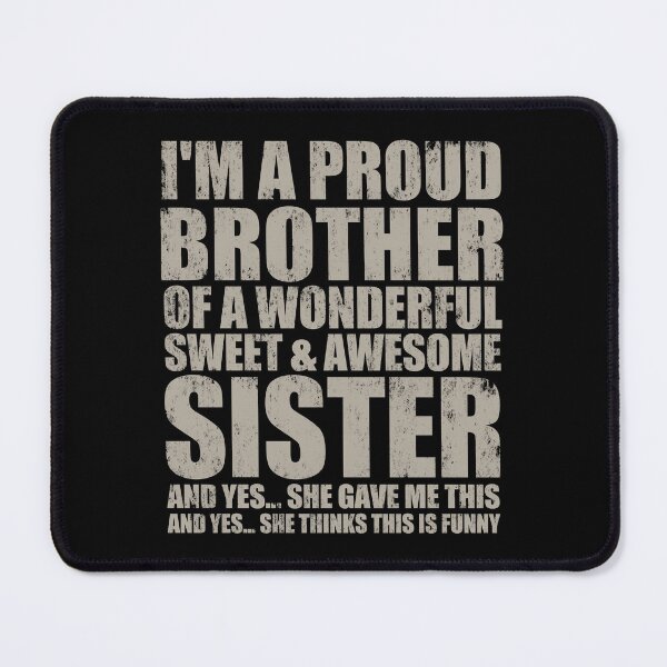Item preview, I'm A Proud Brother Of A Wonderful Sweet And Awesome Sister. vintage. #2 designed and sold by EunsooLee.