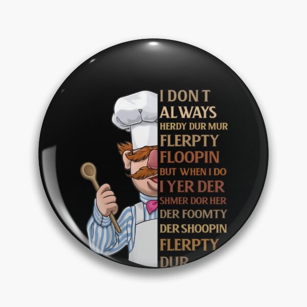 Item preview, Swedish Chef Knife Vert Der Ferk I Dont Always Heardy Dur Mur Flerpty Floopin But When I Do I Yer Der Shmer Dor Her Der Shoopin Flerpyty Dur  designed and sold by RashawnMarvin.