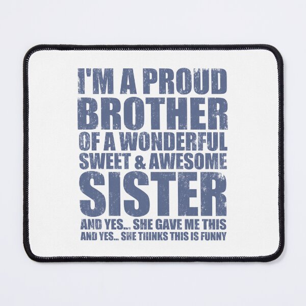 Item preview, I'm A Proud Brother Of A Wonderful Sweet And Awesome Sister. vintage. #3 designed and sold by EunsooLee.