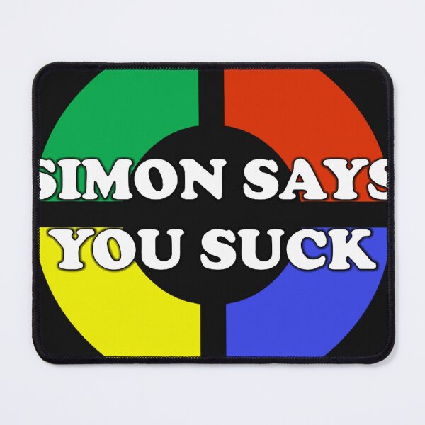 Item preview, Simon Says You Suck designed and sold by AngelaMiracle.