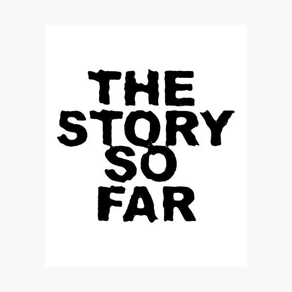 Item preview, The Story so Far designed and sold by erenrichbryan.