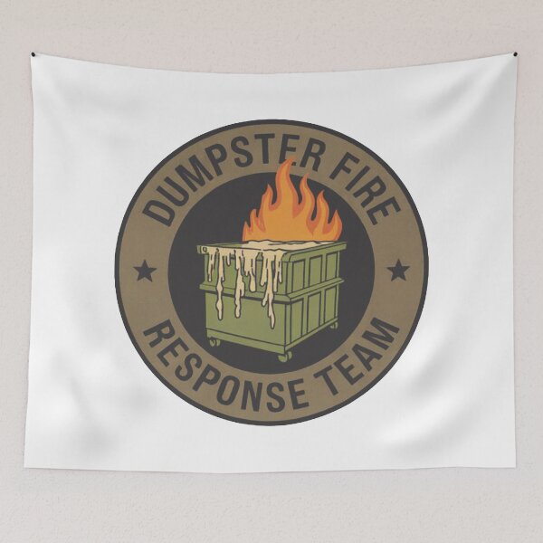 Item preview, dumpster fire response team designed and sold by jennylanham.