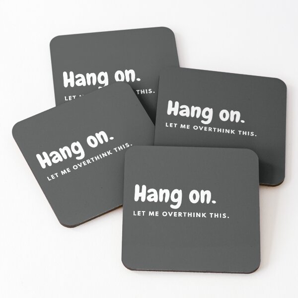 Item preview, Hang on. Let me overthink this designed and sold by ChavArte.