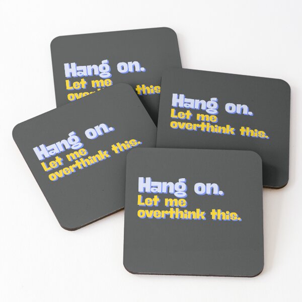 Item preview, Hang on. Let me overthink this designed and sold by ChavArte.