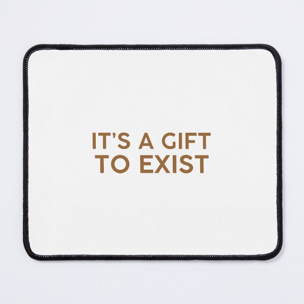 Item preview, It's A Gift To Exist designed and sold by Ingaajulia.