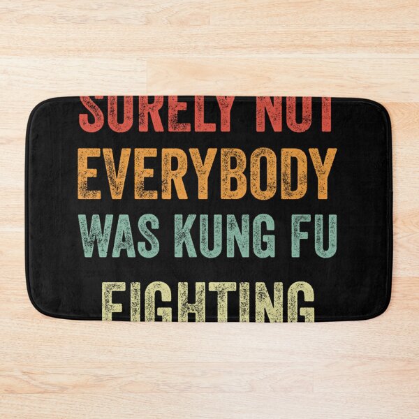 Item preview, Surely Not Everybody Was Kung Fu  Fighting designed and sold by StyleTealMarqu.