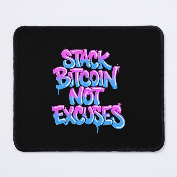 Item preview, Bitcoin Stack Bitcoin Not Excuses Graffiti Design designed and sold by RadDeck.