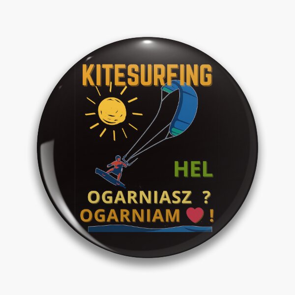 Item preview,  Kitesurfing Hel  Ogarniasz ? Ogarniam ! You got this ? I got this ! Funny Surf Lifestyle Tee designed and sold by MojNetSerwis WWK.