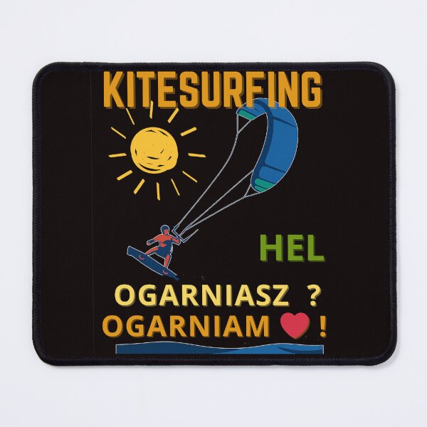 Item preview, Kitesurfing Hel Ogarniasz ? Ogarniam ! You got this ? I got this ! Funny Surf Lifestyle Tee designed and sold by MojNetSerwis WWK.