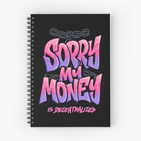 Item preview, Bitcoin Sorry My Money Is Decentralized Graffiti Design designed and sold by RadDeck.