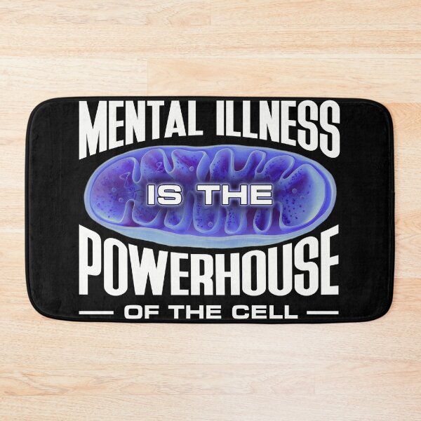 Item preview, Mental Illness Is The Powerhouse Of The Cell - Mitochondria designed and sold by StyleTealMarqu.