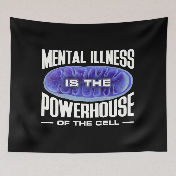 Item preview, Mental Illness Is The Powerhouse Of The Cell - Mitochondria designed and sold by StyleTealMarqu.