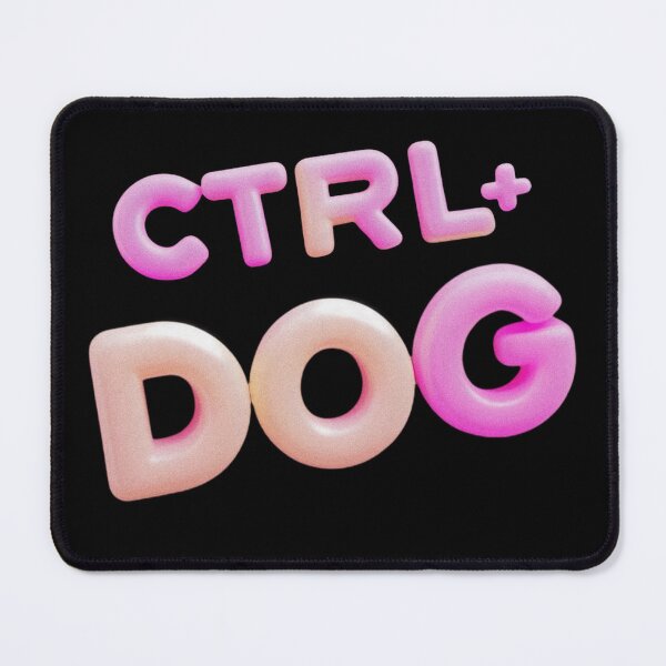 Item preview, CTRL + DOG – Funny Meme Text for Dog Lovers designed and sold by SamartkitDesign.