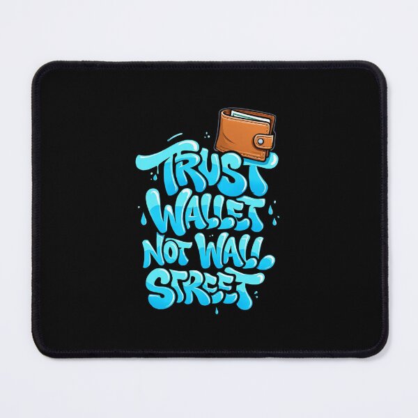 Item preview, Bitcoin Trust Wallet Not Wall Street Graffiti Design designed and sold by RadDeck.