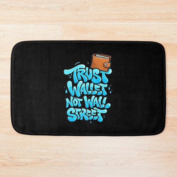 Item preview, Bitcoin Trust Wallet Not Wall Street Graffiti Design designed and sold by RadDeck.