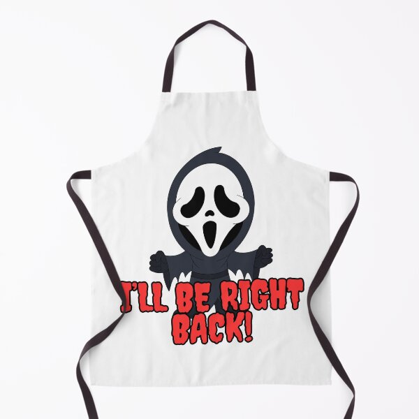 Item preview, I'LL BE RIGHT BACK!   Scream Horror Halloween designed and sold by TheLastGarden.