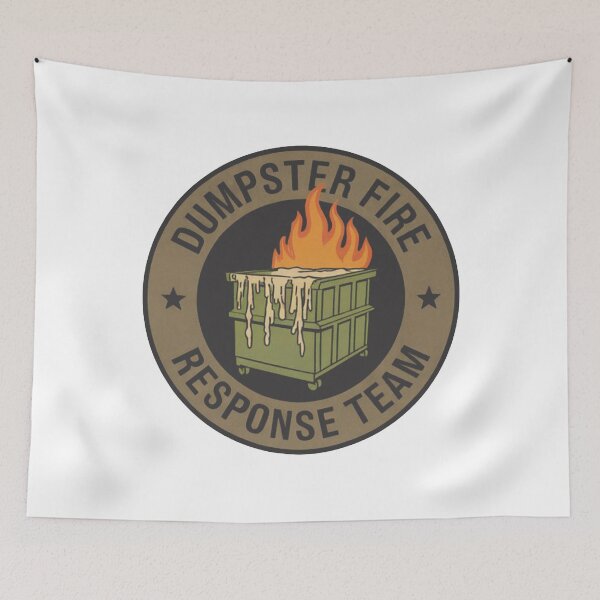 Item preview, dumpster fire response team designed and sold by lisarowe47.