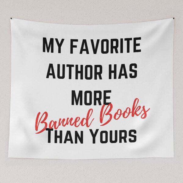 Item preview, My Favorite Author has More Banned Books designed and sold by Escapism Entertainment LLC.