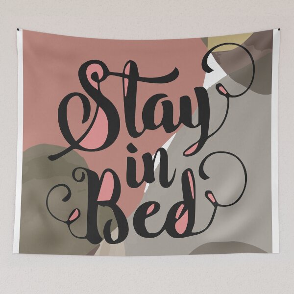 Item preview, Stay in Bed designed and sold by RebelRebel01.