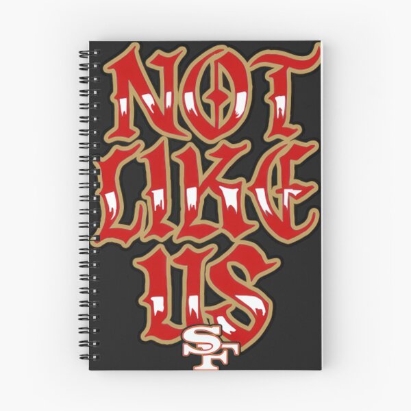 Item preview, Not Like Us 49ers designed and sold by RickyTromps.