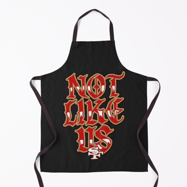 Item preview, Not Like Us 49ers designed and sold by RickyTromps.