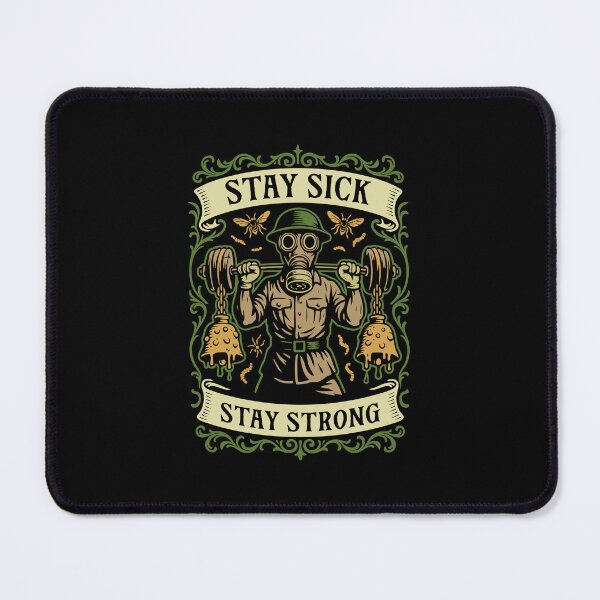Item preview, Stay Sick Stay Strong Funny Wargaming designed and sold by pixeptional.